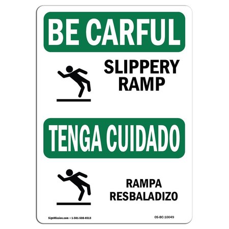SIGNMISSION OSHA BE CAREFUL Sign, Slippery Ramp W/ Symbol Bilingual, 14in X 10in Decal, 14" W, 10" H, Landscape OS-BC-D-1014-L-10049